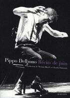 Couverture du livre « Récits de juin » de Pippo Delbono aux éditions Actes Sud
