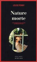 Couverture du livre « Nature morte » de Louise Penny aux éditions Actes Sud