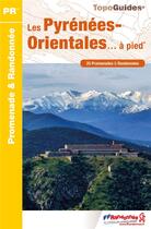 Couverture du livre « Les Pyrénées-Orientales... à pied » de  aux éditions Ffrp