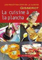 Couverture du livre « La cuisine a la plancha » de Olivier Straehli aux éditions Gisserot