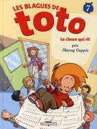 Couverture du livre « Les blagues de Toto t.7 : la classe qui rit » de Thierry Coppee et Lorien aux éditions Delcourt