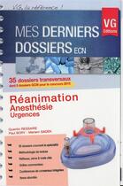 Couverture du livre « Mes derniers dossiers reanimation anesthesie urgence » de Q.Ressaire aux éditions Vernazobres Grego