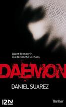 Couverture du livre « Daemon ; avant de mourir, il a déclenché le chaos » de Daniel Suarez aux éditions 12-21
