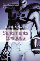 Couverture du livre « Sentiments toxiques » de Anna Wayne aux éditions City