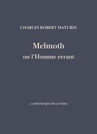 Couverture du livre « Melmoth ou l'homme errant » de Charles Robert Maturin aux éditions La Republique Des Lettres