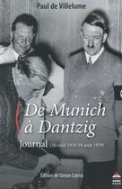 Couverture du livre « De Munich à Dantzig ; journal (30 août 1938 - 18 août 1939) » de Paul De Villelume aux éditions Sorbonne Universite Presses