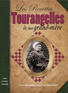 Couverture du livre « Recettes tourangelles de ma grand-mere » de Jp Gourves G Bardon aux éditions Communication Presse Edition