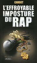 Couverture du livre « L'effroyable imposture du rap » de Cardet Mathias aux éditions Blanche