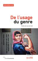 Couverture du livre « De l'usage du genre ; état des résistances dans le Sud » de Aurelie Leroy aux éditions Syllepse