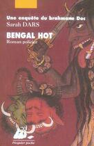 Couverture du livre « Bengal hot » de Sarah Dars aux éditions Picquier