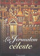 Couverture du livre « La Jérusalem céleste » de Pierre Prigent aux éditions Saint Augustin