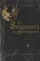 Couverture du livre « Les seigneurs de Mornepierre » de Isabelle Berrubey aux éditions Vlb