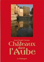 Couverture du livre « Chateaux dans l'aube (version toilee) » de Jean-Claude Czmara aux éditions Le Pythagore