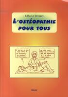 Couverture du livre « L'ostéopathie pour tous » de Celia Le Dressay aux éditions Sully