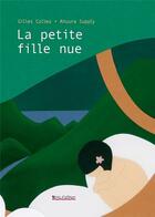 Couverture du livre « La petite fille nue » de Gilles Colleu et Ahuura Supply aux éditions Vents D'ailleurs