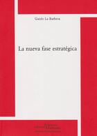 Couverture du livre « La nueva fase estrategica » de Guido La Barbera aux éditions Science Marxiste