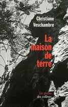 Couverture du livre « La Maison De Terre » de Christiane Veschambre aux éditions Le Preau Des Collines