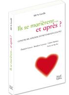 Couverture du livre « Il se marièrent... et après? » de Elisabeth Content et Valerie Mathieu et Benedicte Lucereau aux éditions Mame
