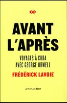 Couverture du livre « Avant l'après » de Frederick Lavoie aux éditions La Peuplade