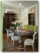 Couverture du livre « Paris style » de Angelika Taschen et Deidi Von Schaewen aux éditions Taschen