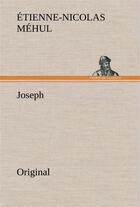 Couverture du livre « Joseph » de Mehul E aux éditions Tredition