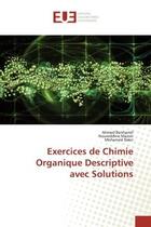 Couverture du livre « Exercices de chimie organique descriptive avec solutions » de Benharref Ahmed aux éditions Editions Universitaires Europeennes