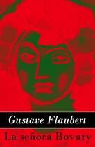 Couverture du livre « La señora Bovary » de Gustave Flaubert aux éditions E-artnow