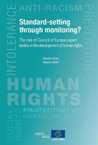 Couverture du livre « Standard-setting through monitoring? The role of Council of Europe expert bodies in the development of human rights » de  aux éditions Epagine