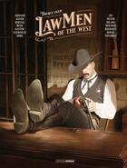 Couverture du livre « Lawmen of the west - histoire complète » de Alain Mounier et Dominique Bertail et Tiburce Oger et Laurent Astier et Mario Milano et Richard Guerineau aux éditions Bamboo