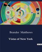 Couverture du livre « Vistas of New York » de Matthews Brander aux éditions Culturea