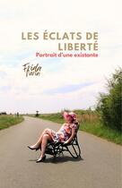 Couverture du livre « Les éclats de liberté » de Frida Narin aux éditions Thebookedition.com