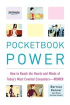 Couverture du livre « Pocketbook power - how to reach the hearts and minds of today's most coveted consumers - women » de Kanner Bernice aux éditions Mcgraw-hill Education