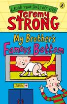 Couverture du livre « My brother's famous bottom » de Jeremy Strong aux éditions Children Pbs