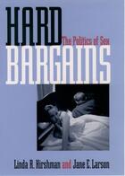 Couverture du livre « Hard Bargains: The Politics of Sex » de Larson Jane E aux éditions Oxford University Press Usa