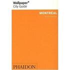 Couverture du livre « Montréal » de Wallpaper aux éditions Phaidon