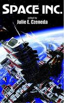 Couverture du livre « Space, Inc » de Julie E Czerneda aux éditions Penguin Group Us