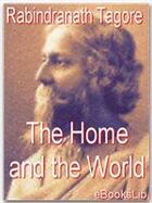 Couverture du livre « The Home and the World » de Rabindranath Tagore aux éditions Ebookslib