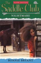 Couverture du livre « Saddle Club Super: Nightmare » de Bonnie Bryant aux éditions Rhcb Digital