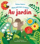 Couverture du livre « Au jardin - mon petit livre a rabats » de Milbourne/Allen aux éditions Usborne