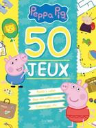 Couverture du livre « Peppa Pig - 50 Jeux » de  aux éditions Hachette