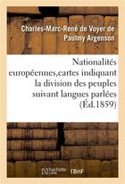 Couverture du livre « Nationalites europeennes, cartes indiquant division des peuples suivant langues parlees et religions » de Argenson C-M-R. aux éditions Hachette Bnf