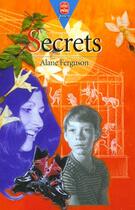 Couverture du livre « Secrets » de Ferguson-A aux éditions Le Livre De Poche Jeunesse