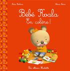 Couverture du livre « Bébé Koala en colère ! » de Nadia Berkane et Alexis Nesme aux éditions Hachette Enfants