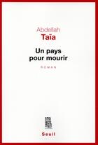 Couverture du livre « Un pays pour mourir » de Abdellah Taïa aux éditions Seuil