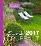 Couverture du livre « Agenda Truffaut 2017 » de Maillet-C aux éditions Larousse