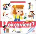 Couverture du livre « D'ou ca vient ? » de Mullenheim/Espinosa aux éditions Larousse