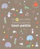 Couverture du livre « Les 30 plus belles histoires pour les tout petits » de  aux éditions Gallimard-jeunesse