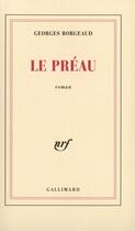 Couverture du livre « Le preau » de Georges Borgeaud aux éditions Gallimard (patrimoine Numerise)