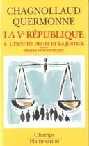 Couverture du livre « La ve republique - t04 - l'etat de droit et la justice » de Chagnollaud D. aux éditions Flammarion