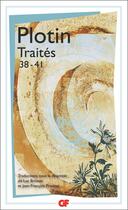 Couverture du livre « Traités 38-41 » de Plotin aux éditions Flammarion